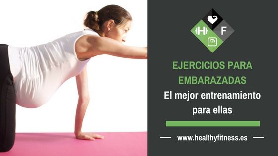 Ejercicios para embarazadas – El mejor entrenamiento para ti y tu bebé